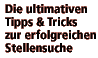 Die ultimativen Tipps & Tricks zur erfolgreichen Stellensuche